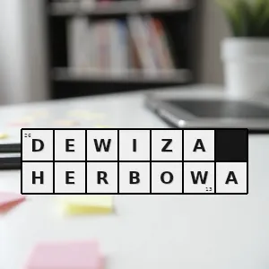 Hasło krzyżówkowe krótka najczęściej łacińska sentencja choć spotkać można i dewizy w językach narodowych przekazująca ogólną mądrość wyraźnie nawiązująca do ideologii rycerskiej i szlacheckiej - dewiza herbowa – rozwiązanie, synonimy, podpowiedzi i definicje krzyżówkowe